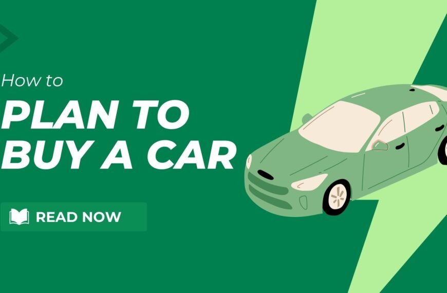 How To Plan to Buy a Car
