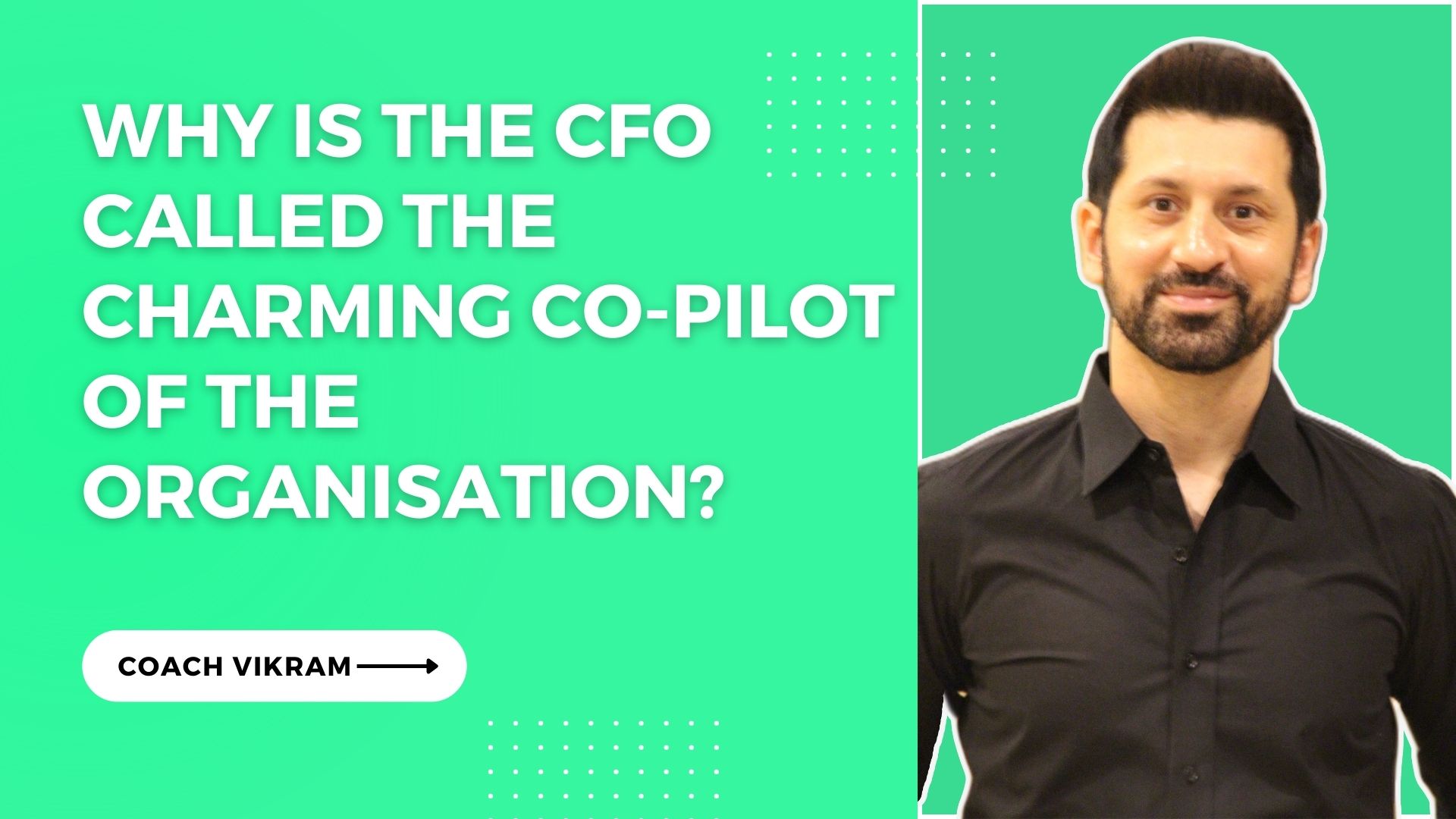 Why is the CFO Called the Charming co-pilot of the Organisation?