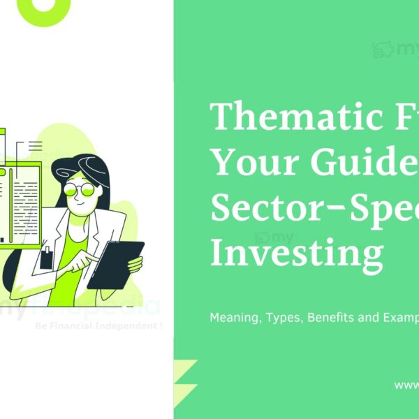 Thematic Funds: Your Guide to Sector-Specific Investing