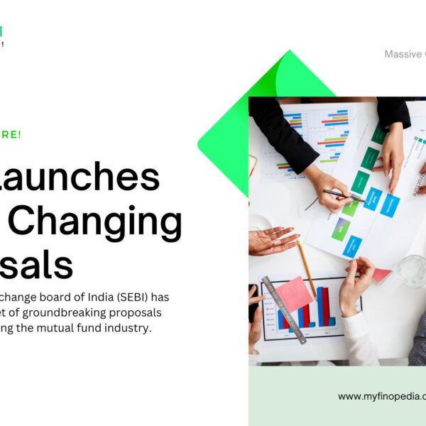 SEBI Launches Game Changing Proposals for Massive Overhaul of Mutual Fund Industry
