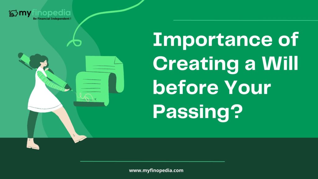 Importance of Creating a Will before Your Passing