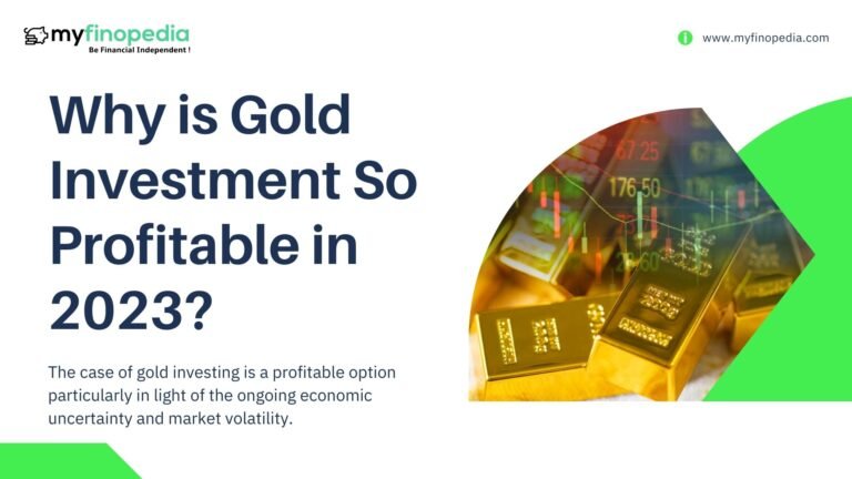 Why is Gold Investment So Profitable in 2023? - myfinopedia.com