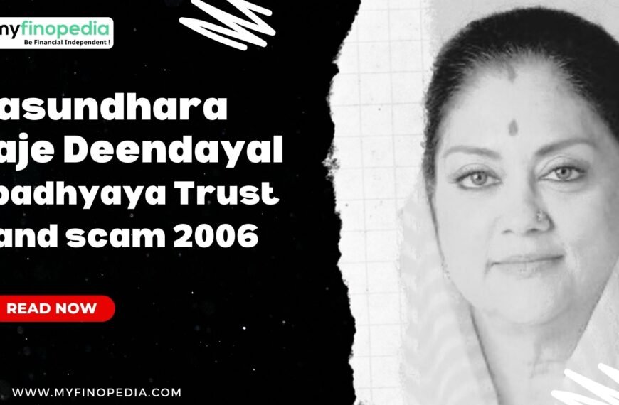 Vasundhara Raje Deendayal Upadhyaya Trust Land scam 2006