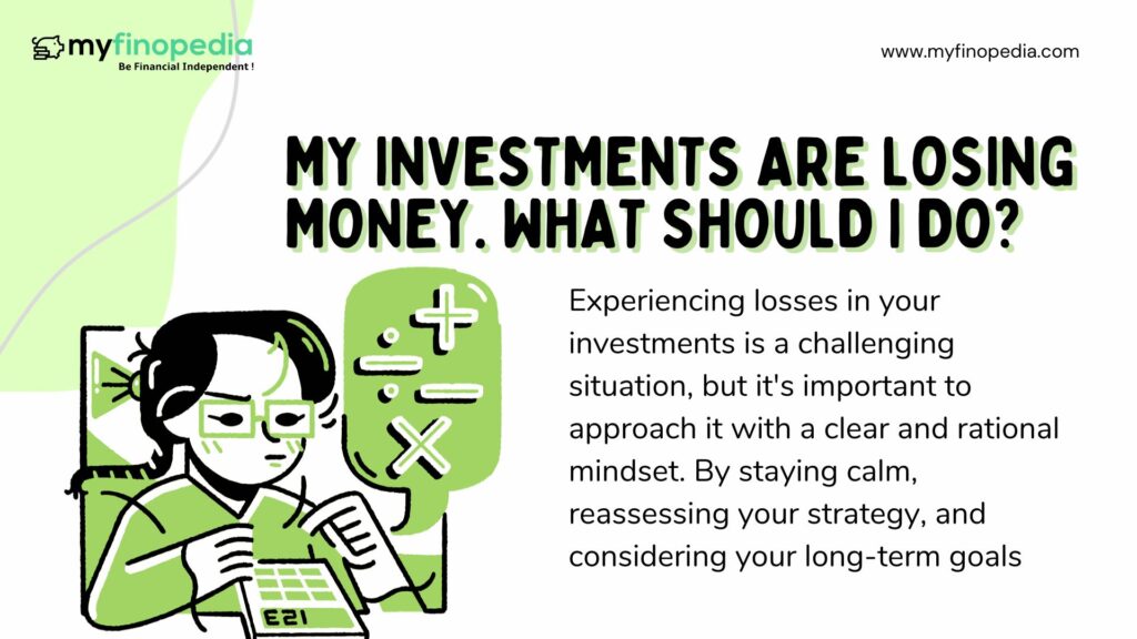 Investments are Losing Money