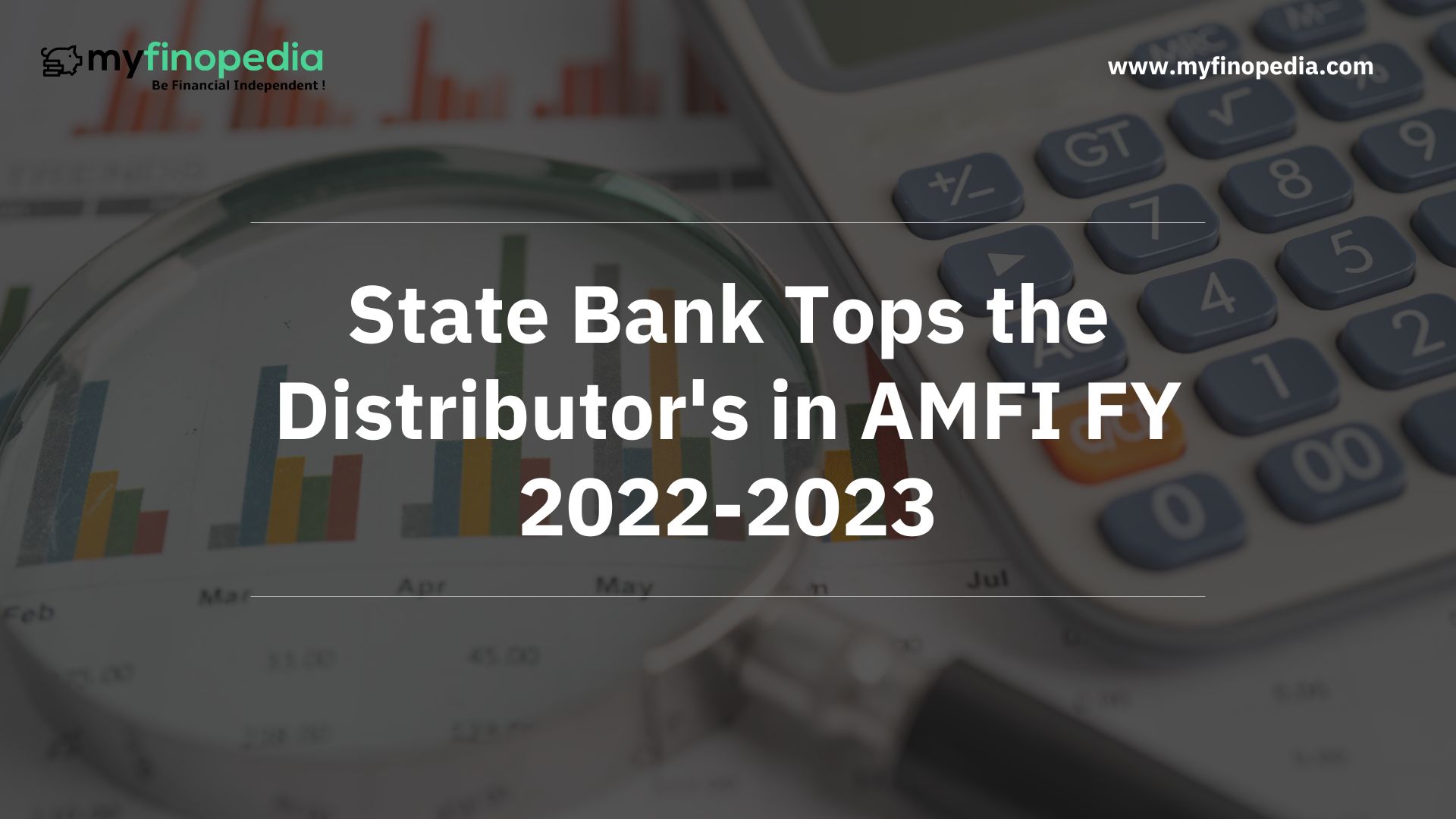 State Bank Tops the Distributor's in AMFI FY 20222023