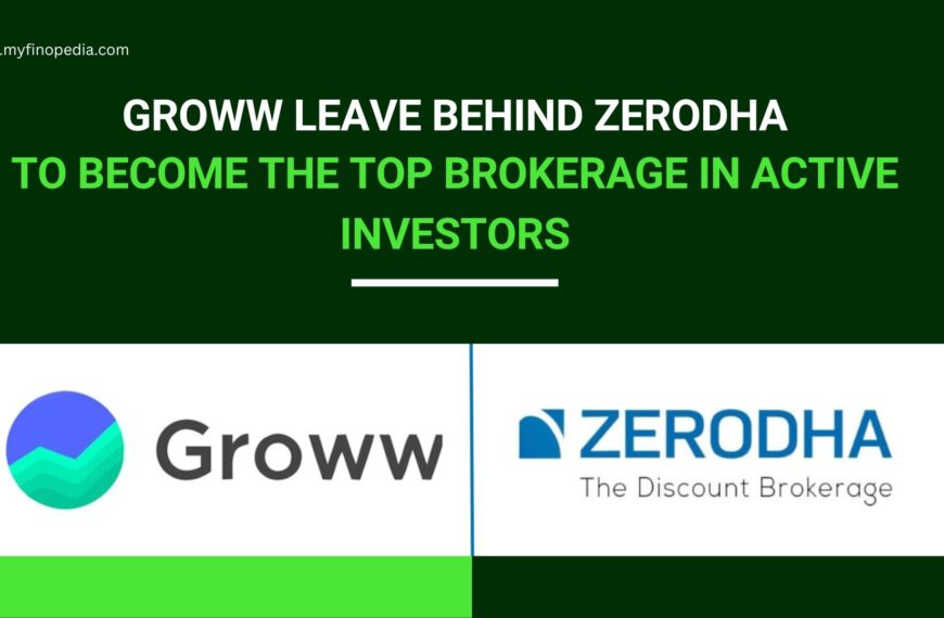 Groww leave behind Zerodha to become the top brokerage in active investors.