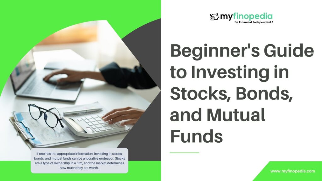 Beginner's Guide to Investing in Stocks, Bonds, and Mutual Funds