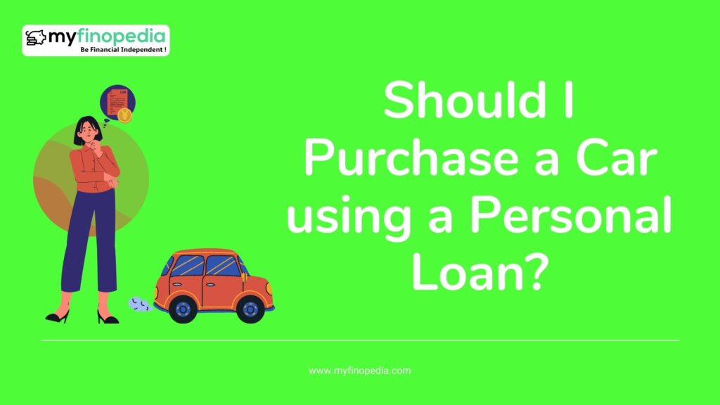 Should I Purchase a Car using a Personal Loan
