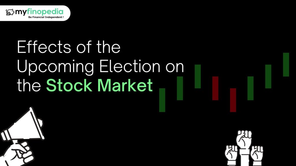Effects of the Upcoming Election on the Stock Market