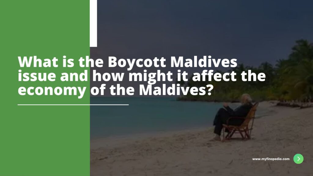 What is the Boycott Maldives issue and how might it affect the economy of the Maldives