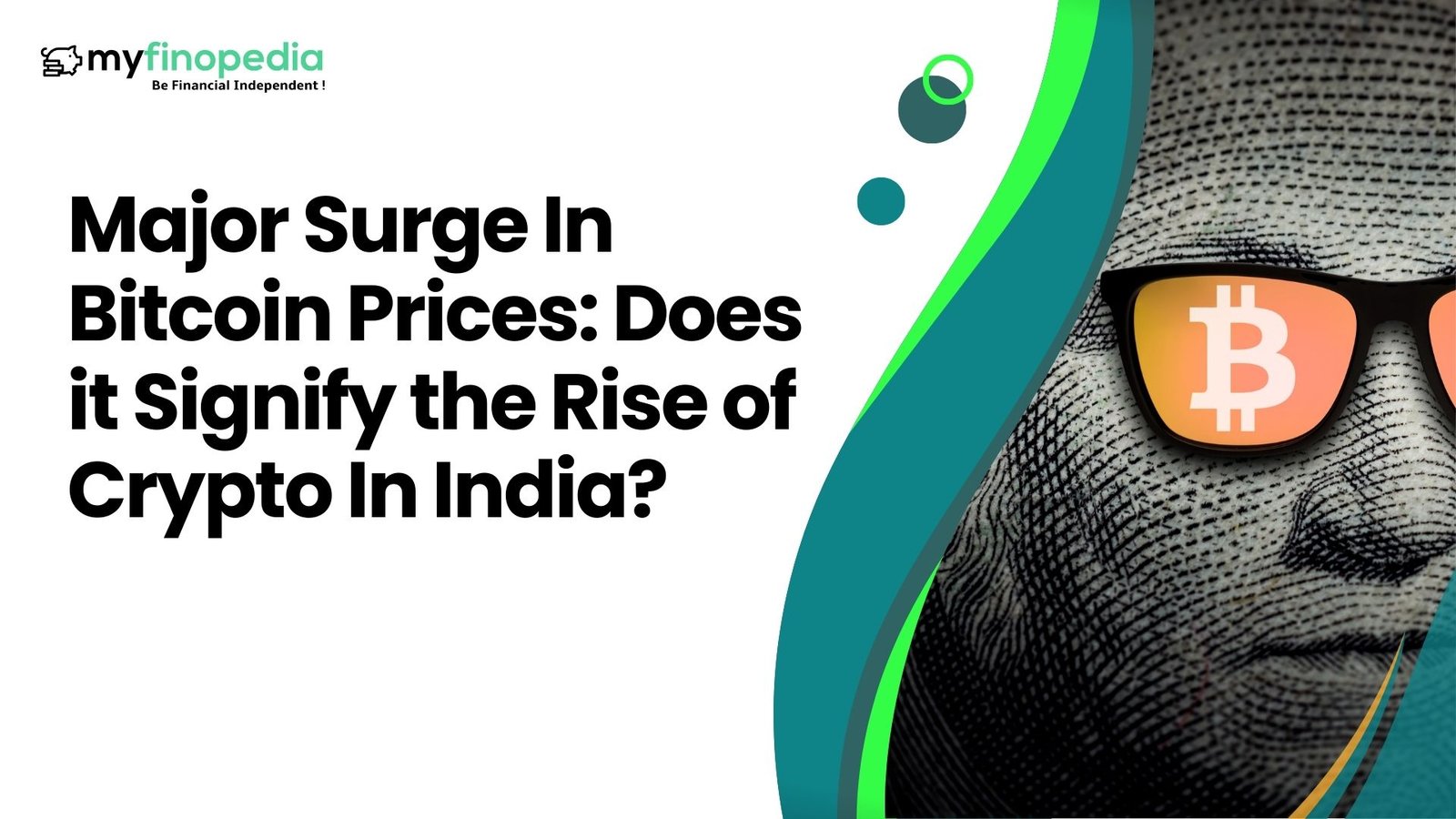 Major Surge in Bitcoin Prices: Does it Signify the Rise of Crypto in India?