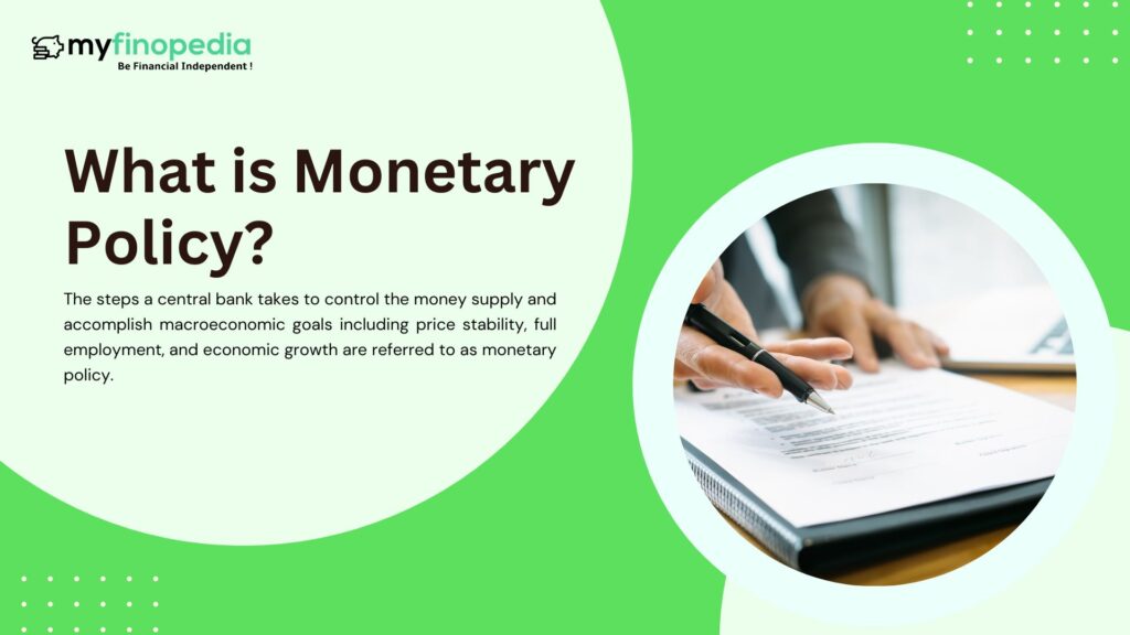 What is Monetary Policy