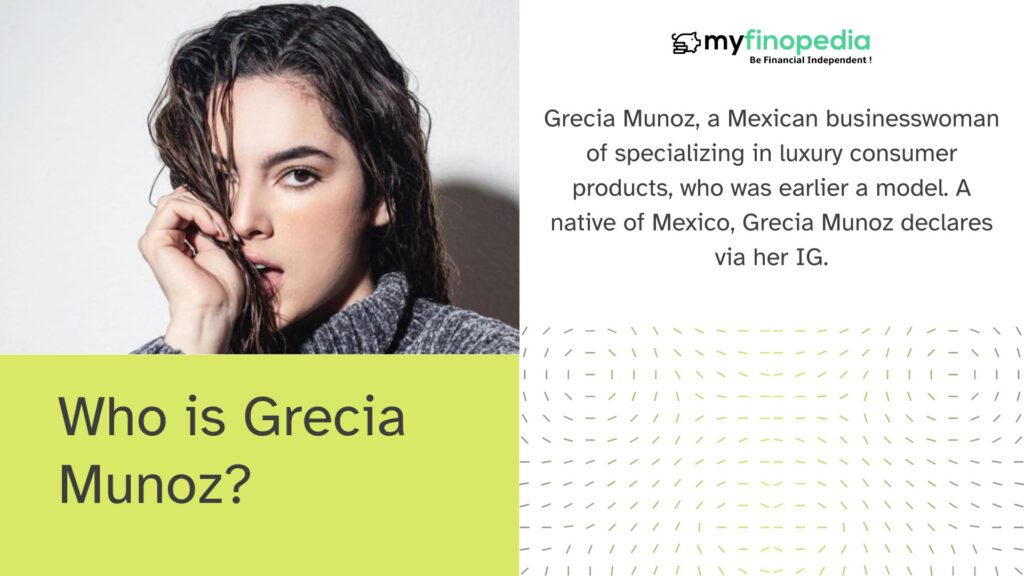 Who is Grecia Munoz