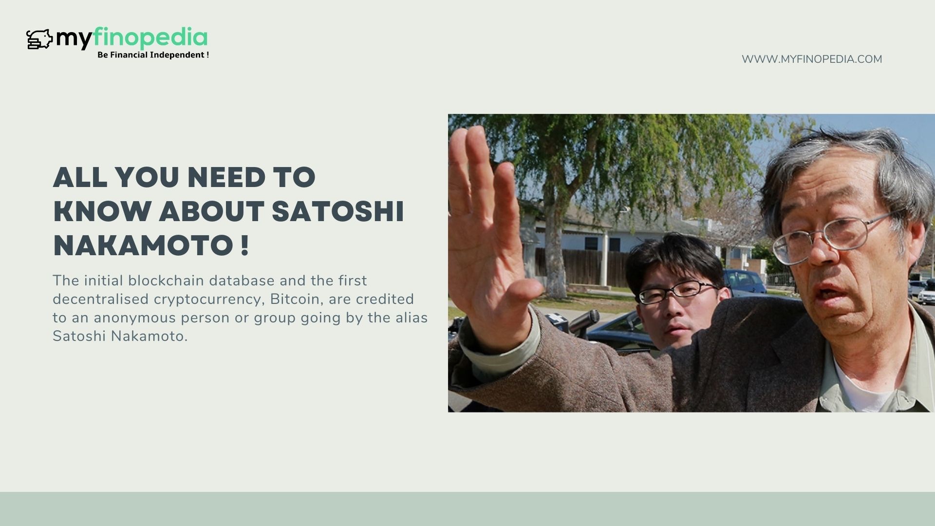 All you need to know about Satoshi Nakamoto !