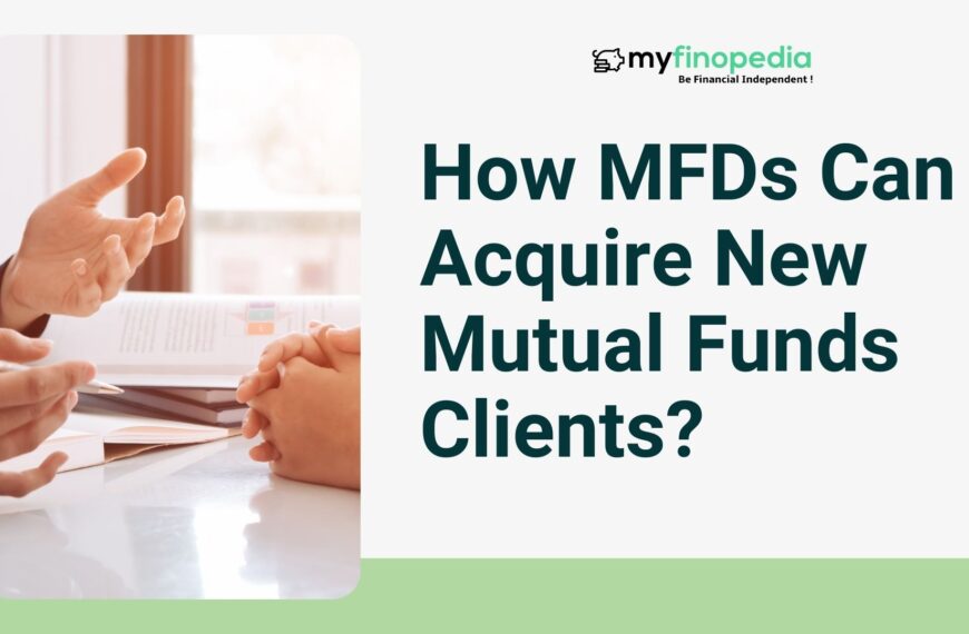 How MFDs Can Acquire New Mutual Funds Clients