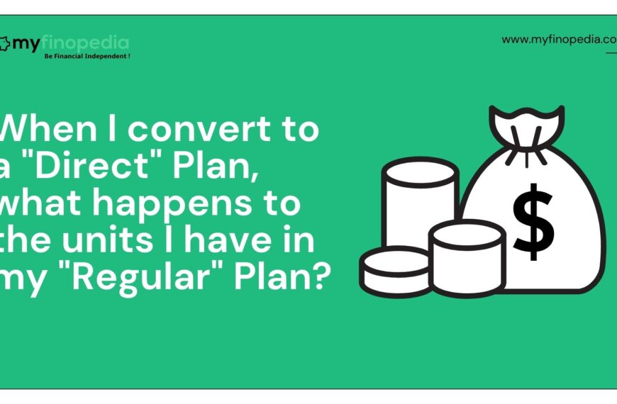 When I convert to a Direct plan, what happens to the units I have in my Regular plan