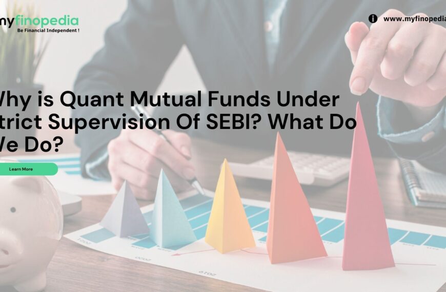 Why is Quant Mutual Funds Under Strict Supervision Of SEBI What Do We Do